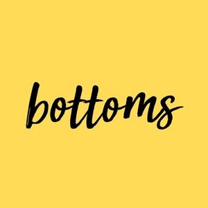 Bottoms